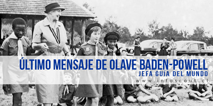 Último mensaje de Olave Baden-Powell